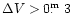$\Delta V>0\hbox{$.\!\!^{\rm m}$ }3$