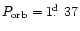 $P_{\rm orb}=1\hbox{$.\!\!^{\rm d}$ }37$