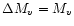 $\Delta M_v=M_v$