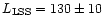 $L_{\rm LSS}=130\pm10$