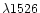 $\lambda1526$