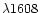 $\lambda1608$