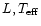 $L,
T_{{\rm eff}}$