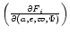 $\left(\partial F_{i}\over \partial (a,e,\varpi,\Phi)\right)$