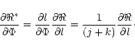 \begin{displaymath}{{\partial\Re^\ast}\over{\partial \Phi}}=
{\partial l \over \...
...artial l}}=
{1\over(j+k)}{{\partial\Re}\over{\partial l}}\cdot
\end{displaymath}