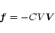 \begin{displaymath}\vec f=-CV\vec V
\end{displaymath}