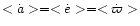 $<\dot a>=
<\dot e> = <\dot \varpi>$