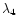 $\lambda_{4}$