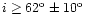$i\geq
62^{\rm o}\pm10^{\rm o}$
