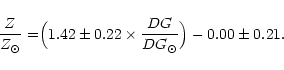 \begin{displaymath}
\frac{Z}{Z_{\odot}} = \Bigr(1.42\pm0.22 \times \frac{DG}{DG_{\odot}}\Bigr) - 0.00\pm0.21.
\end{displaymath}