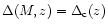 $\Delta(M,z) = \Delta_{\rm c}(z)$