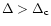 $\Delta>\Delta_{\rm c}$