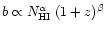 $b \propto N_{\rm HI}^{\alpha} \;
(1+z)^{\beta}$