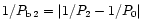 $1/P_{\rm b\,2} = \vert 1/P_{2} - 1/P_{0}\vert$