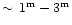 $\sim\,1^{\rm m}-3^{\rm m}$