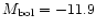 $M_{\rm bol} = -11.9$
