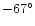 $-67^{\circ}$