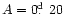 $A = 0\hbox{$.\!\!^{\rm d}$ }20$