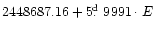 $2448687.16 + 5\hbox{$.\!\!^{\rm d}$ }9991 \cdot E$