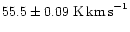 $55.5 \pm 0.09 \mbox{ K\,km\,s}^{-1}$