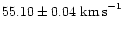 $55.10 \pm 0.04 \mbox{ km\,s}^{-1}$