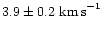 $3.9 \pm 0.2 \mbox{ km\,s}^{-1}$
