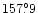 $157 {\rlap.}^{\circ}9$
