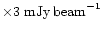 $\times 3 \mbox{ mJy\,beam}^{-1}$