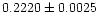$0.2220\pm0.0025$