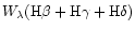 $W_\lambda(\mbox{H}\beta
+\mbox{H}\gamma+\mbox{H}\delta)$