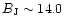 $B_{\rm J}\sim 14.0$