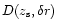 $D(z_{\rm s},\delta
r)$