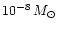$10^{-8}\,M_{\odot}$