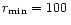 $r_{{\rm min}}=100\,$
