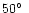 $50\hbox{$^\circ$ }$