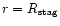 $r=R_{{\rm stag}}$