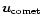 $\vec{u}_{{\rm comet}}$