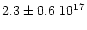 $2.3 \pm 0.6~10^{17}$
