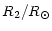 $\displaystyle R_2/R_{\odot}$