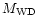 $M_{\rm WD}$