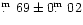 $\hbox{$.\!\!^{\rm m}$ }69\pm0\hbox{$.\!\!^{\rm m}$ }02$