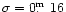 $\sigma=0\hbox{$.\!\!^{\rm m}$ }16$