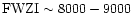 ${\rm FWZI} \sim 8000-9000$