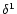 $\delta ^1$
