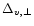 $\Delta_{v, \perp}$