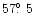 $57\hbox{$.\!\!^\circ$ }5$