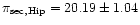 $\pi_{\rm sec, Hip} = 20.19 \pm
1.04$