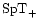 ${\rm SpT}_{+}$