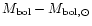 $M_{\rm bol} - M_{\rm bol, \odot}$