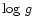 $\log\, g$
